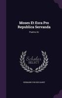 Moses Et Esra Pro Republica Servanda