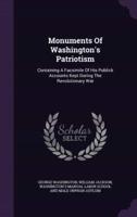 Monuments Of Washington's Patriotism