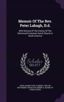Memoir Of The Rev. Peter Labagh, D.d.