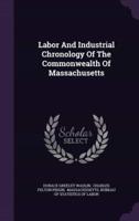 Labor And Industrial Chronology Of The Commonwealth Of Massachusetts