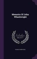 Memoirs Of John Wheelwright