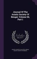 Journal Of The Asiatic Society Of Bengal, Volume 66, Part 1