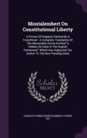 Montalembert On Constitutional Liberty