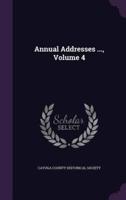 Annual Addresses ..., Volume 4