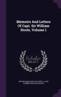 Memoirs And Letters Of Capt. Sir William Hoste, Volume 1