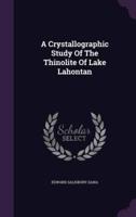 A Crystallographic Study of the Thinolite of Lake Lahontan