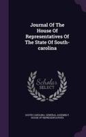 Journal Of The House Of Representatives Of The State Of South-Carolina