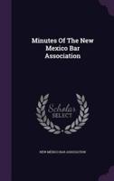 Minutes Of The New Mexico Bar Association