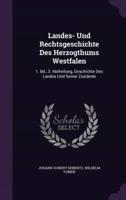 Landes- Und Rechtsgeschichte Des Herzogthums Westfalen