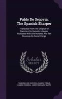 Pablo De Segovia, The Spanish Sharper