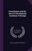 Constitution And By-Laws Of The National Academy Of Design