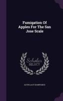 Fumigation Of Apples For The San Jose Scale