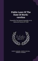 Public Laws Of The State Of North-Carolina