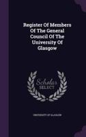 Register Of Members Of The General Council Of The University Of Glasgow