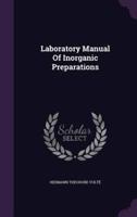 Laboratory Manual Of Inorganic Preparations
