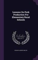 Lessons On Pork Production For Elementary Rural Schools