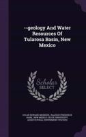 --Geology And Water Resources Of Tularosa Basin, New Mexico