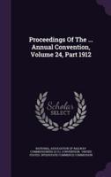 Proceedings of the ... Annual Convention, Volume 24, Part 1912