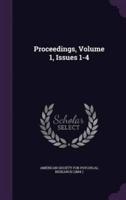 Proceedings, Volume 1, Issues 1-4