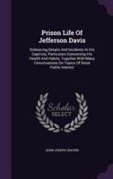 Prison Life of Jefferson Davis