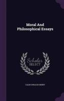 Moral And Philosophical Essays