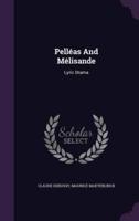 Pelléas And Mélisande