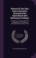History Of The Ohio State University, (Formerly Ohio Agricultural And Mechanical College).