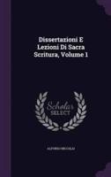 Dissertazioni E Lezioni Di Sacra Scritura, Volume 1