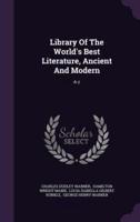 Library Of The World's Best Literature, Ancient And Modern