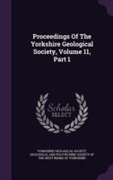 Proceedings Of The Yorkshire Geological Society, Volume 11, Part 1