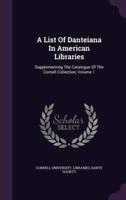 A List Of Danteiana In American Libraries
