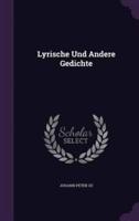 Lyrische Und Andere Gedichte