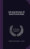 Life And Services Of David French Boyd