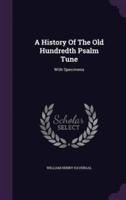 A History Of The Old Hundredth Psalm Tune