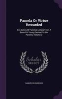 Pamela Or Virtue Rewarded