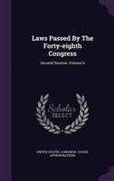 Laws Passed By The Forty-Eighth Congress