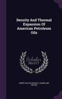Density And Thermal Expansion Of American Petroleum Oils