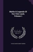 Myths & Legends Of Our Own Land, Volume 1