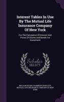 Interest Tables In Use By The Mutual Life Insurance Company Of New York