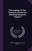 Proceedings of the American Society for Psychical Research, Volume 2