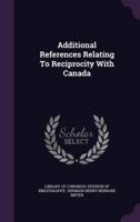Additional References Relating To Reciprocity With Canada