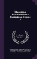 Educational Administration & Supervision, Volume 5