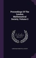 Proceedings Of The London Mathematical Society, Volume 2