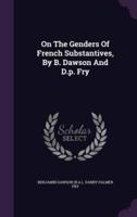 On The Genders Of French Substantives, By B. Dawson And D.p. Fry