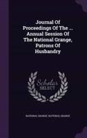 Journal Of Proceedings Of The ... Annual Session Of The National Grange, Patrons Of Husbandry