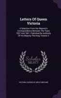 Letters Of Queen Victoria