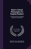 Kant's Critical Philosophy For English Readers