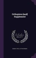 Orthoptera [And] Supplement