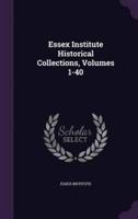 Essex Institute Historical Collections, Volumes 1-40