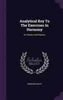 Analytical Key To The Exercises In Harmony